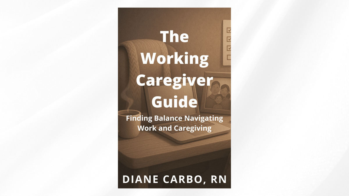 The Working Caregiver Guide: Finding Balance Navigating Work and Caregiving
