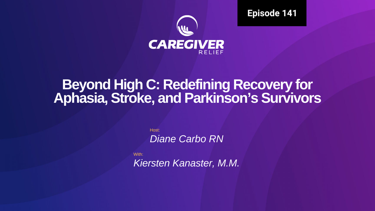 Beyond High C: Redefining Recovery for Aphasia, Stroke, and Parkinson’s Survivors with Kiersten Kanaster - Episode 141