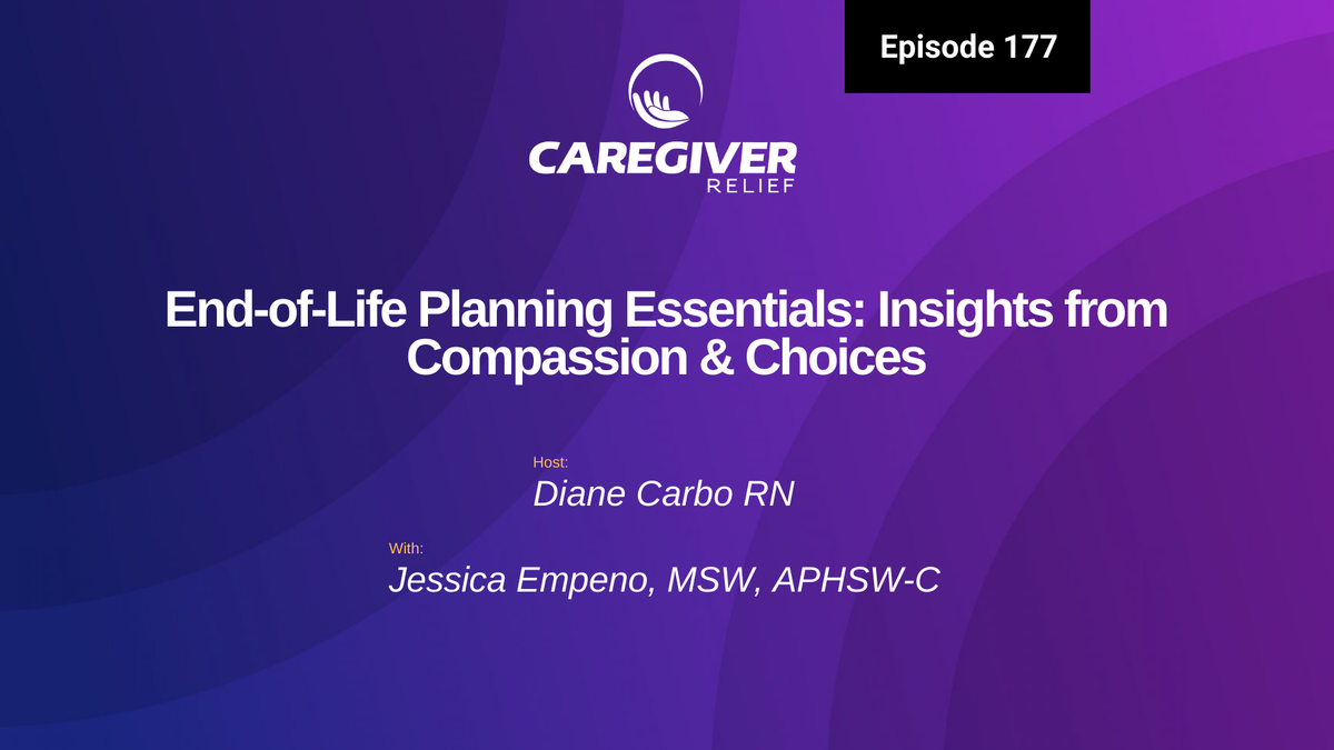 End-of-Life Planning Essentials: Insights from Compassion & Choices with Jessica Empeno - Episode 177