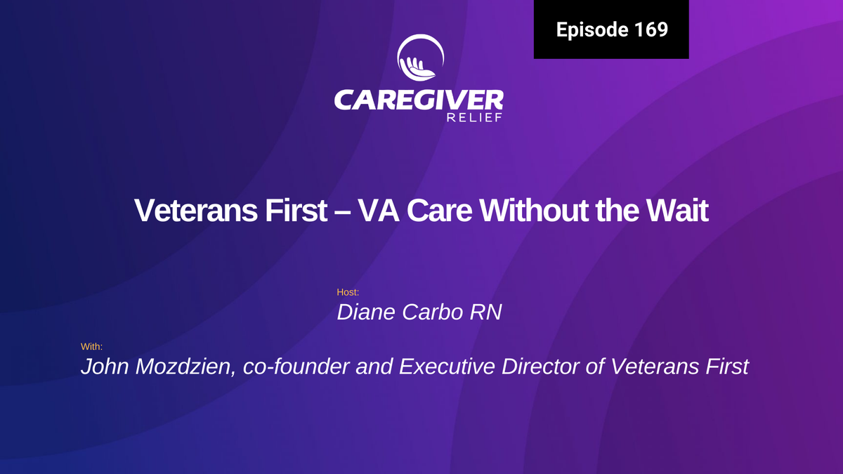Veterans First – VA Care Without the Wait with John Mozdzien - Episode 169