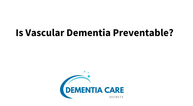 Is Vascular Dementia Preventable?