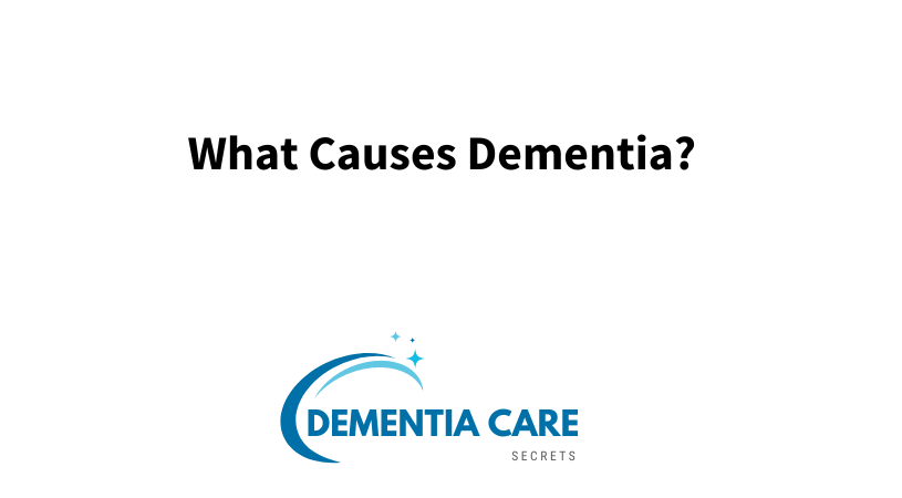 What Causes Dementia?
