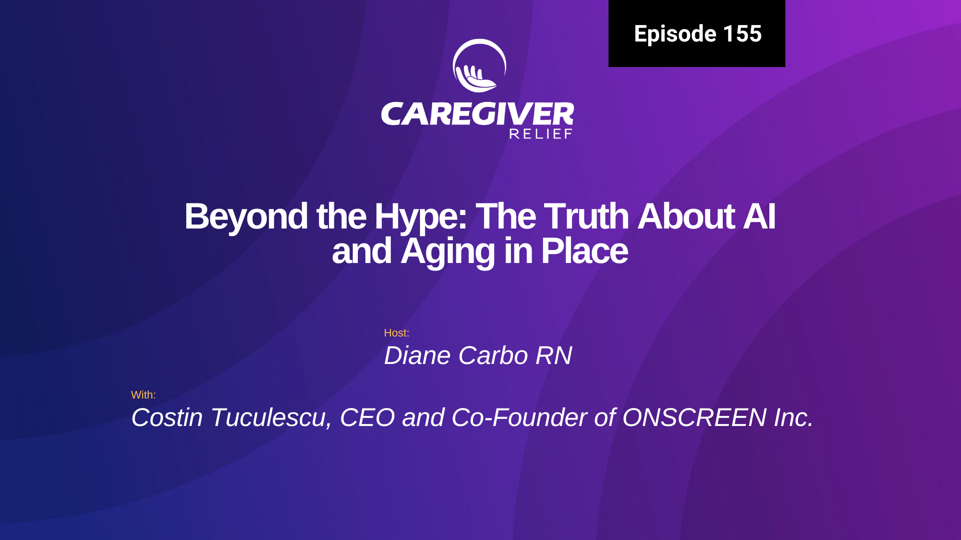 Beyond the Hype The Truth About AI and Aging in Place with Costin