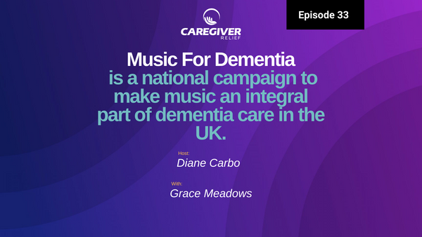 Episode 33 – Grace Meadows – Music For Dementia