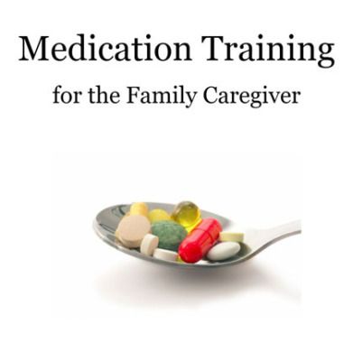 Meeting the Critical Need for Medication Training Among Family Caregivers