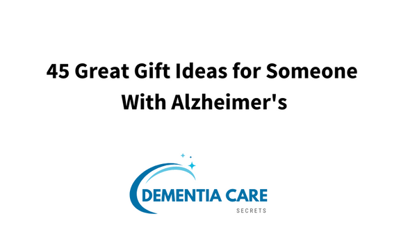 45 Great Gift Ideas for Someone With Alzheimer's or Another Type of Dementia