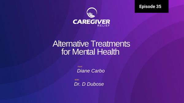 Episode 35 - Alternative treatments for mental health with Dr. D Dubose
