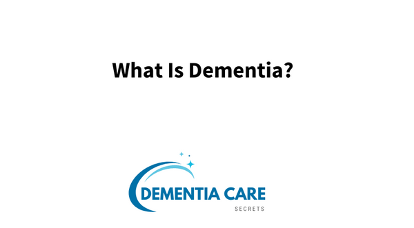 What Is Dementia? An Overview