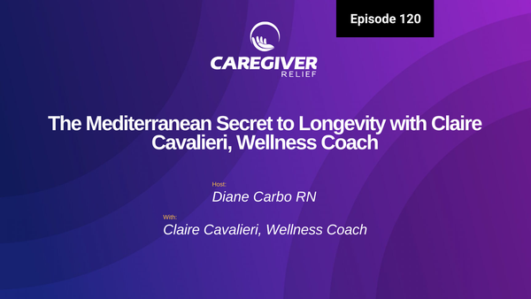 The Mediterranean Secret to Longevity with Claire Cavalieri, Wellness Coach - Episode 120
