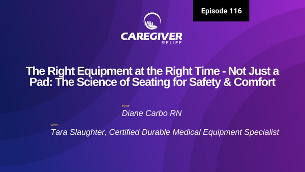 The right equipment at the right time -Not Just a Pad: The Science of Seating for Safety & Comfort - Episode 116