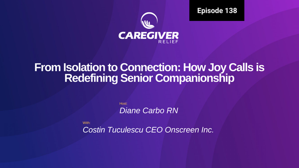 From Isolation to Connection: How Joy Calls is Redefining Senior Companionship with Costin Tuculescu - Episode 138
