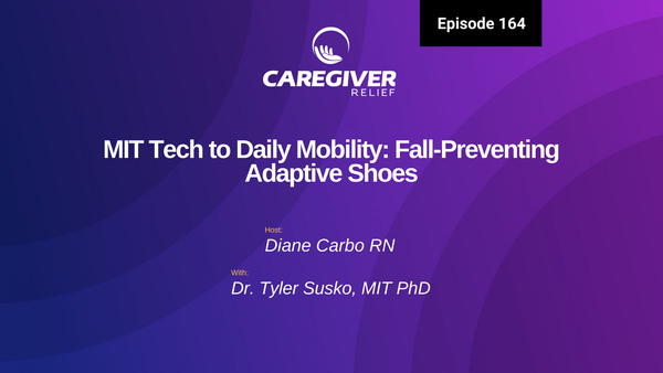 MIT Tech to Daily Mobility: Fall-Preventing Adaptive Shoes with Dr. Tyler Susko - Episode 164